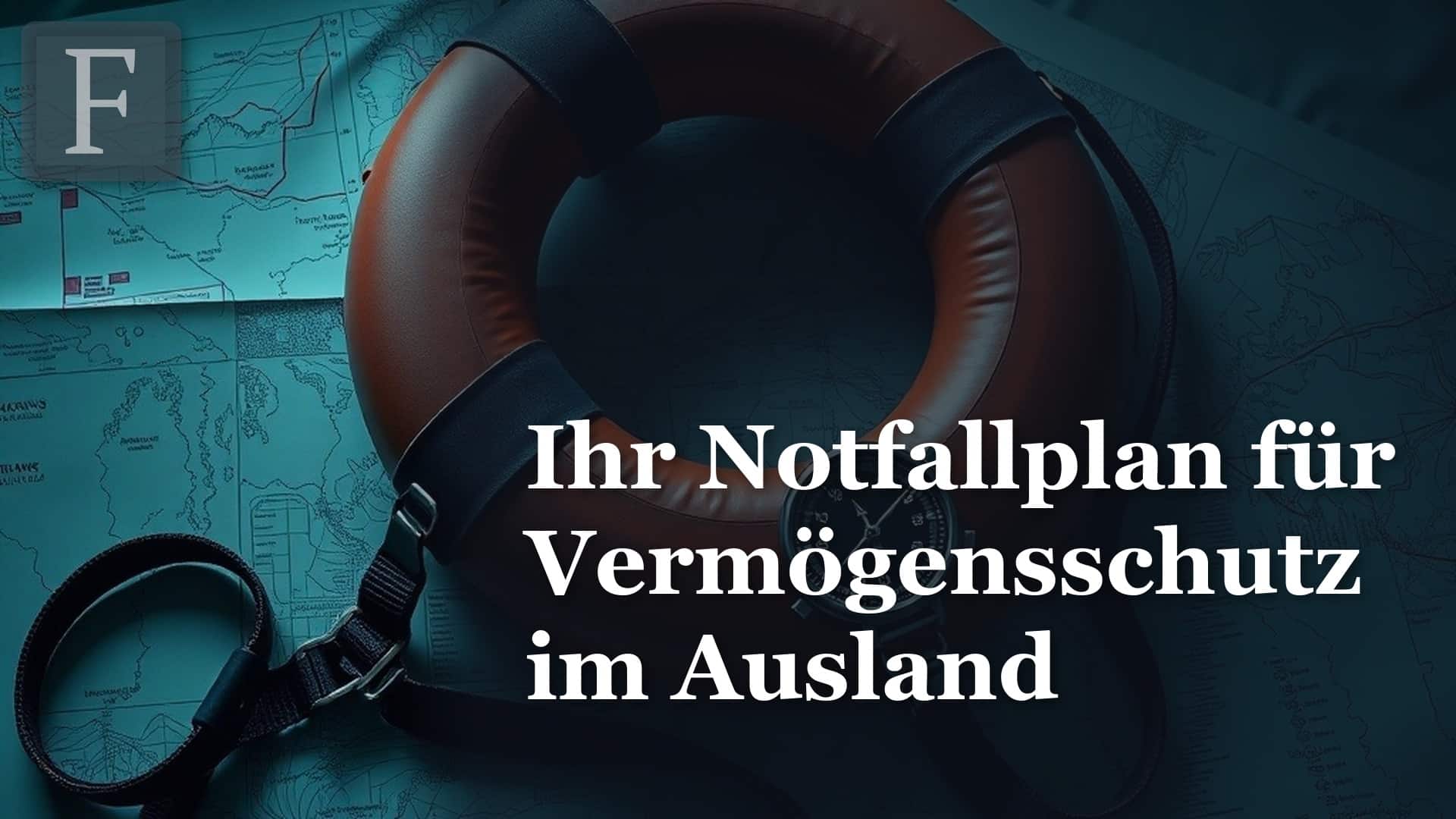 Notfallplan Vermögensschutz Ausland: Was wirklich schützt – und was nicht