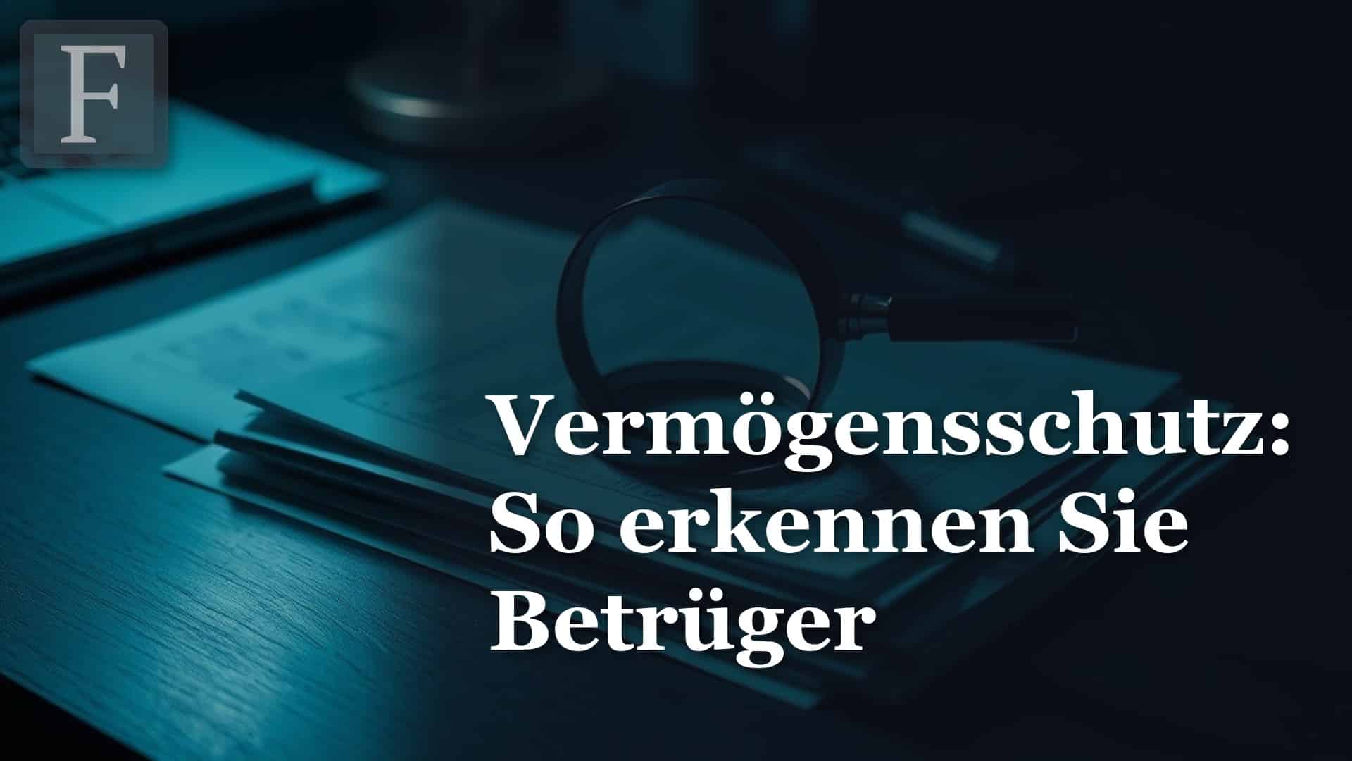 Vermögensschutz: Betrug erkennen, bevor der Schaden entsteht